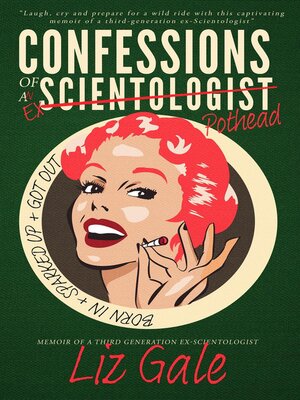 cover image of Confessions of an Ex-Scientologist Pothead